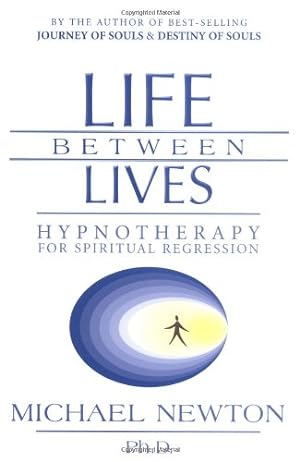 Bild des Verkufers fr Life Between Lives: Hypnotherapy for Spiritual Regression by Newton, Michael [Paperback ] zum Verkauf von booksXpress