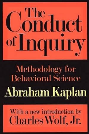 Imagen del vendedor de The Conduct of Inquiry: Methodology for Behavioral Science by Kaplan, Abraham [Paperback ] a la venta por booksXpress