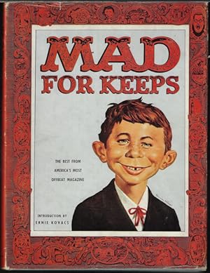 MAD FOR KEEPS; The Best from America's Most Offbeat Magazine