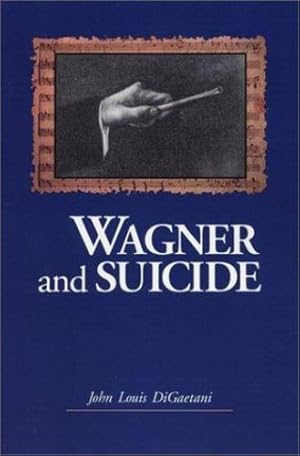 Bild des Verkufers fr Wagner and Suicide by Digaetani, John Louis [Paperback ] zum Verkauf von booksXpress