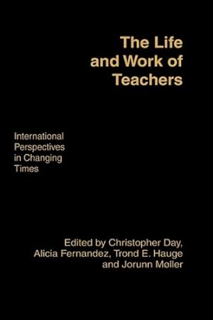 Bild des Verkufers fr The Life and Work of Teachers: International Perspectives in Changing Times [Hardcover ] zum Verkauf von booksXpress