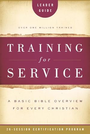 Seller image for Training for Service Leader Guide by Eichenberger, Jim, Root, Orrin, Daniel, Eleanor, Sharp, Cecil James (C. J.) [Paperback ] for sale by booksXpress