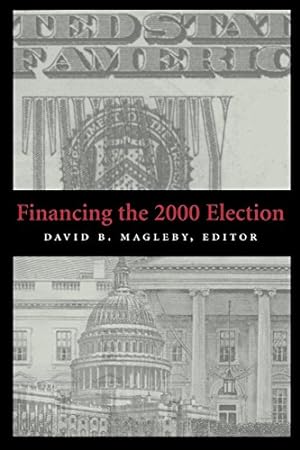 Image du vendeur pour Financing the 2000 Election [Paperback ] mis en vente par booksXpress