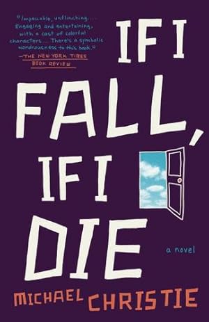 Seller image for If I Fall, If I Die: A Novel by Christie, Michael [Paperback ] for sale by booksXpress