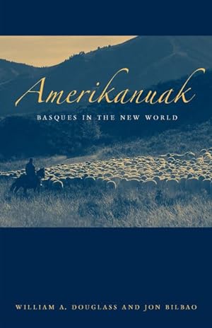 Imagen del vendedor de Amerikanuak : Basques in the New World a la venta por GreatBookPrices
