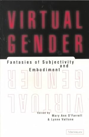 Seller image for Virtual Gender : Fantasies of Subjectivity and Embodiment for sale by GreatBookPrices