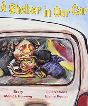 Image du vendeur pour A Shelter in Our Car by Monica Gunning [Paperback ] mis en vente par booksXpress