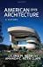 Seller image for American Architecture: A History by Roth, Leland M., Clark, Amanda C. Roth [Paperback ] for sale by booksXpress