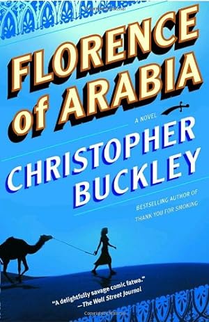 Seller image for Florence of Arabia: A Novel by Buckley, Christopher [Paperback ] for sale by booksXpress