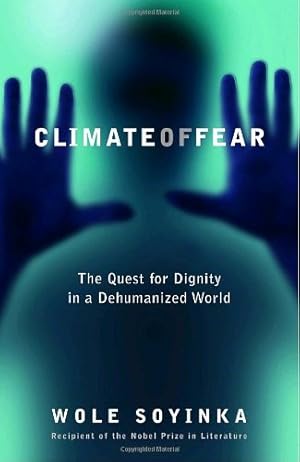 Immagine del venditore per Climate of Fear: The Quest for Dignity in a Dehumanized World (Reith Lectures) by Soyinka, Wole [Paperback ] venduto da booksXpress