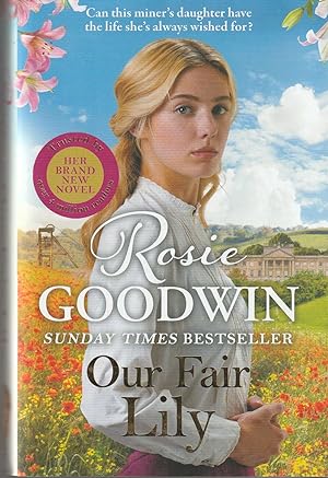 Seller image for OUR FAIR LILY The First Book in the Brand-New Flower Girls Collection from Britain's Best-Loved Saga Author for sale by The Old Bookshelf
