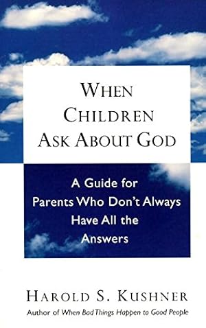 Seller image for When Children Ask About God: A Guide for Parents Who Don't Always Have All the Answers by Kushner, Harold S. [Paperback ] for sale by booksXpress
