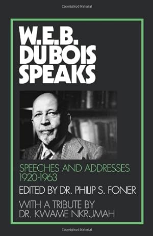Seller image for W.E.B. Du Bois Speaks: Speeches and Addresses 1920-1963 by W.E.B. Du Bois [Paperback ] for sale by booksXpress