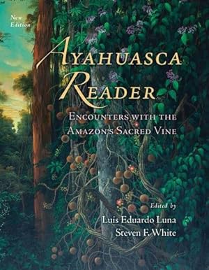 Seller image for Ayahuasca Reader: Encounters with the Amazon's Sacred Vine [Paperback ] for sale by booksXpress