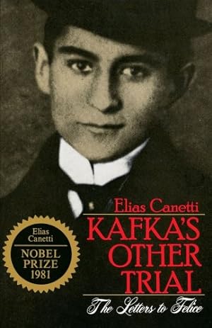 Immagine del venditore per Kafka's Other Trial: The Letters to Felice by Canetti, Elias [Paperback ] venduto da booksXpress