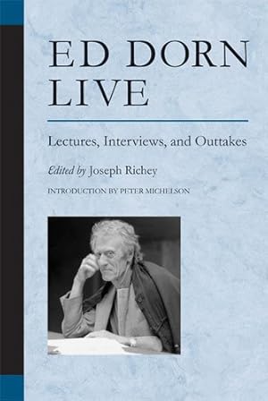 Seller image for Ed Dorn Live : Lectures, Interviews, and Outtakes for sale by GreatBookPrices