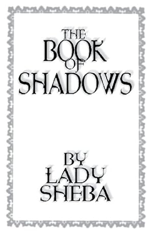 Image du vendeur pour The Book of Shadows by Lady Sheba by Sheba, Lady [Paperback ] mis en vente par booksXpress
