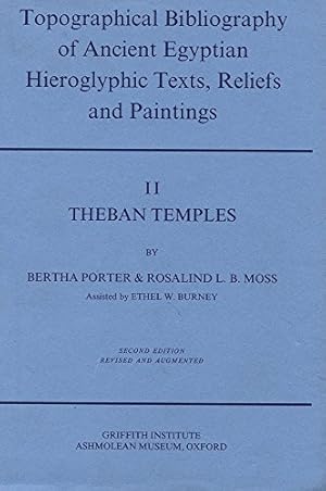 Imagen del vendedor de Topographical Bibliography of Ancient Egyptian Hieroglyphic Texts, Statues, Reliefs and Paintings Volume II: Theban Temples (v. 2) by Porter, Bertha, Moss, Rosalind L. B., Malek, Jaromir [Hardcover ] a la venta por booksXpress