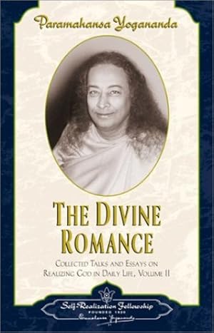 Seller image for The Divine Romance - Collected Talks and Essays. Volume 2 (Self-Realization Fellowship) by Paramahansa Yogananda [Paperback ] for sale by booksXpress