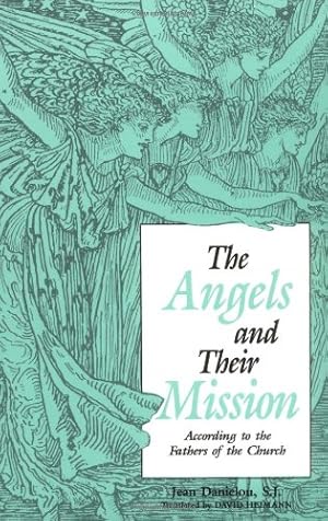 Bild des Verkufers fr The Angels and Their Mission: According to the Fathers of the Church by Jean Danielou [Paperback ] zum Verkauf von booksXpress