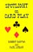 Immagine del venditore per Spotlight on Card Play by Darvas, Robert, Lukacs, Paul [Paperback ] venduto da booksXpress