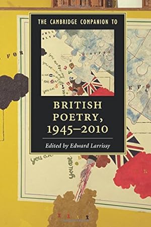 Image du vendeur pour The Cambridge Companion to British Poetry, 1945-2010 (Cambridge Companions to Literature) [Paperback ] mis en vente par booksXpress