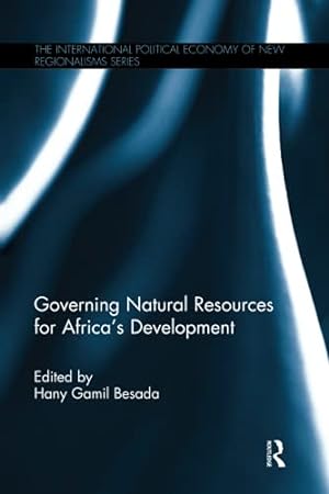 Seller image for Governing Natural Resources for Africaâs Development (New Regionalisms Series) [Paperback ] for sale by booksXpress