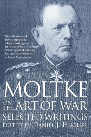 Seller image for Moltke on the Art of War: Selected Writings by Helmuth von Moltke [Paperback ] for sale by booksXpress