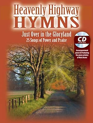 Seller image for Heavenly Highway Hymns -- Just Over in the Gloryland: 25 Songs of Power and Praise, Book & CD by Bruno, Nick [Paperback ] for sale by booksXpress