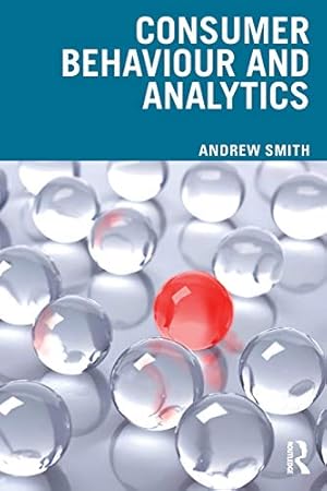 Seller image for Consumer Behaviour and Analytics by Smith, Andrew [Paperback ] for sale by booksXpress