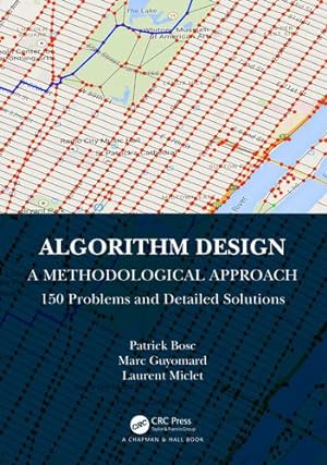 Seller image for Algorithm Design: A Methodological Approach - 150 problems and detailed solutions by Bosc, Patrick, Guyomard, Marc, Miclet, Laurent [Paperback ] for sale by booksXpress