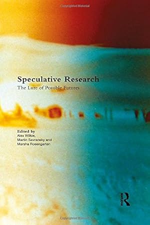 Immagine del venditore per Speculative Research: The Lure of Possible Futures (CRESC) [Hardcover ] venduto da booksXpress