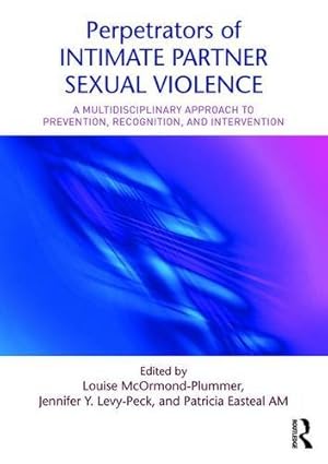 Seller image for Perpetrators of Intimate Partner Sexual Violence: A Multidisciplinary Approach to Prevention, Recognition, and Intervention [Paperback ] for sale by booksXpress