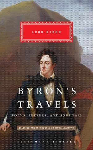 Seller image for Byron's Travels: Poems, Letters, and Journals (Everyman's Library Classics Series) by Byron, Lord [Hardcover ] for sale by booksXpress