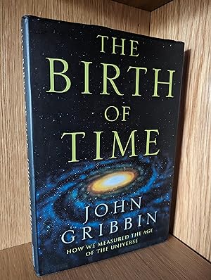 Immagine del venditore per The Birth Of Time: How We Measured The Age Of The Universe venduto da Emily Green Books