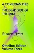 Seller image for A Comedian Dies & The Dead Side of the Mike; Omnibus 3: v. 3 for sale by WeBuyBooks