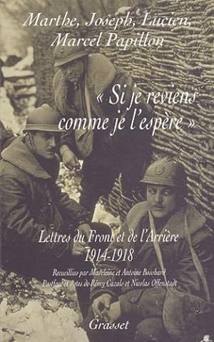Si je reviens comme je l'espère Lettres du Front et de l'Arrière, 1914-1918