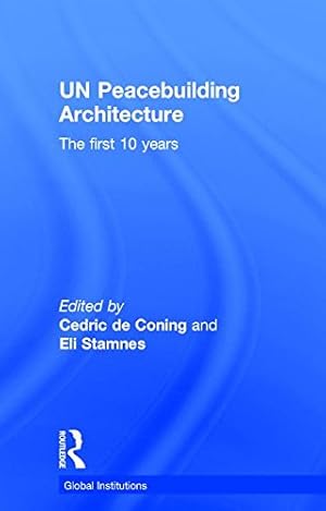 Seller image for UN Peacebuilding Architecture: The First 10 Years (Global Institutions) [Hardcover ] for sale by booksXpress