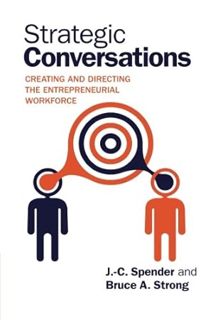Seller image for Strategic Conversations: Creating and Directing the Entrepreneurial Workforce by Spender, J.-C., Strong, Bruce A. [Paperback ] for sale by booksXpress