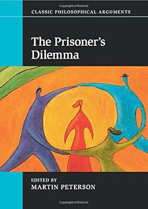 Bild des Verkufers fr The Prisoner's Dilemma (Classic Philosophical Arguments) [Paperback ] zum Verkauf von booksXpress