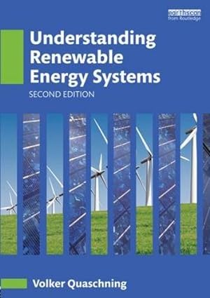 Immagine del venditore per Understanding Renewable Energy Systems by Quaschning, Volker [Paperback ] venduto da booksXpress
