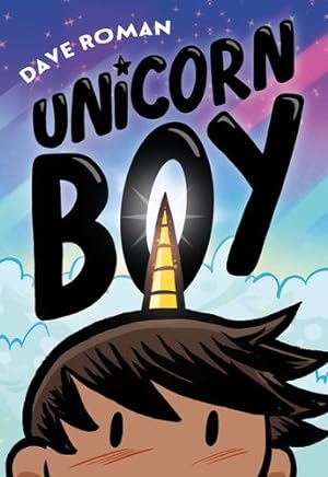 Seller image for Unicorn Boy (Unicorn Boy, 1) by Roman, Dave [Paperback ] for sale by booksXpress