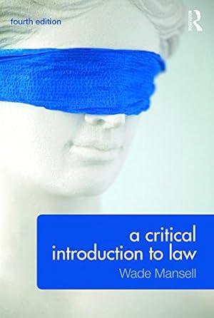 Imagen del vendedor de A Critical Introduction to Law by Mansell, Wade, Meteyard, Belinda, Thomson, Alan [Paperback ] a la venta por booksXpress
