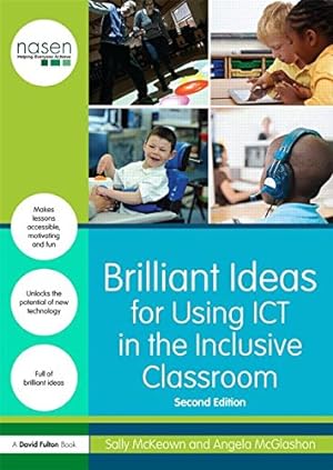 Seller image for Brilliant Ideas for Using ICT in the Inclusive Classroom (nasen spotlight) by McKeown, Sally, McGlashon, Angela [Paperback ] for sale by booksXpress