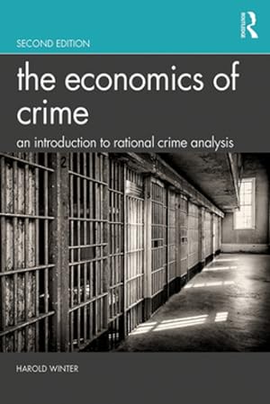 Image du vendeur pour The Economics of Crime by Winter, Harold [Paperback ] mis en vente par booksXpress