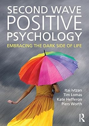 Seller image for Second Wave Positive Psychology by Ivtzan, Itai [Paperback ] for sale by booksXpress