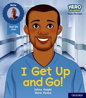 Seller image for Hero Academy Non-fiction: Oxford Level 1+, Pink Book Band: I Get Up and Go! by Knight, Selma [Paperback ] for sale by booksXpress
