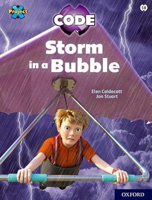 Seller image for Project X CODE: White Book Band, Oxford Level 10: Sky Bubble: Storm in a Bubble [Broché ] for sale by booksXpress