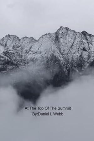 Seller image for At the Top of the Summit by Webb, Daniel L [Paperback ] for sale by booksXpress