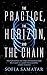 Seller image for The Practice, the Horizon, and the Chain by Samatar, Sofia [Paperback ] for sale by booksXpress